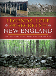 Link to Legends, Lore and Secrets of New England by Thomas D'Agostino & Arlene Nicholson in Freading