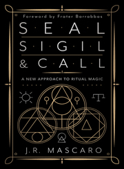 Link to Seal, Sigil & Call by J. R. Mascaro in Freading