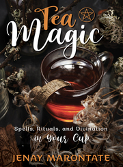 Link to Tea Magic: Spells, Rituals, and Divination in Your Cup by Jenay Marontate in Freading