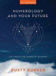 Link to Numerology and Your Future by Dusty Bunker in Freading