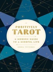 Link to Positively Tarot by Emma Toynbee in Freading